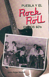 PUEBLA Y EL ROCK AND ROLL EN LOS 60S