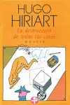 DESTRUCCI�N DE TODAS LAS COSAS, LA