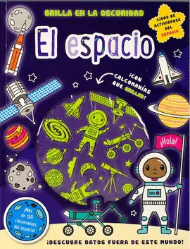 Brilla en la Oscuridad. El Espacio
