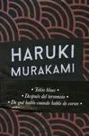 Paquete Especial Murakami 2: Tokio Blues, Después del Terremoto; de qué Hablo Cuando Hablo de Correr