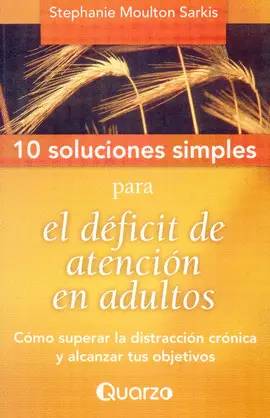 10 Soluciones Simples para el Déficit de Atención en Adultos