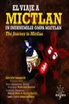 Viaje a Mictlan, el (Edición Trilingüe)