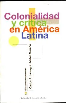 Colonialidad y Crítica en América Latina