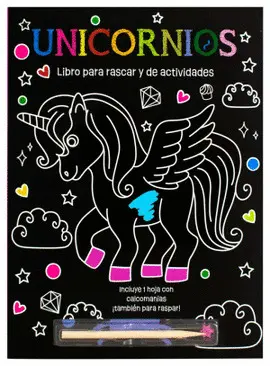 Unicornios. Libro para Rascar y de Actividades