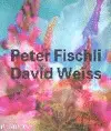 Peter Fischli / David Weiss
