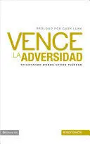 Vence la Adversidad