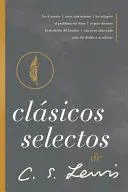 Clásicos Selectos de C. S. Lewis