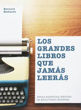 Grandes Libros que Jamás Leerás, los