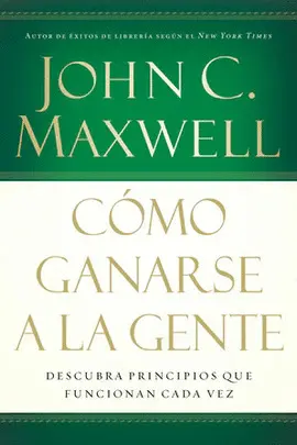 Cómo Ganarse a la Gente
