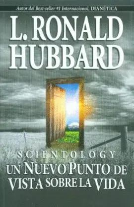 Scientology un Nuevo Punto de Vista Sobre la Vida
