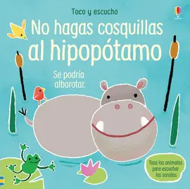 No Hagas Cosquillas Al Hipopótamo