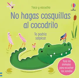No Hagas Cosquillas Al Cocodrilo