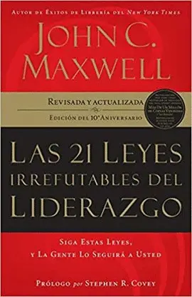 21 Leyes Irrefutables del Liderazgo, las