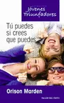 Tú Puedes si Crees que Puedes