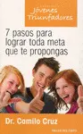 7 Pasos para Lograr Toda Meta que te Propongas