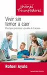 Vivir sin Temor a Caer