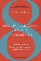8 Pasos para Alcanzar Máximo Rendimiento