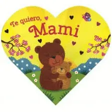 Te Quiero, Mami