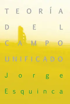 Teoría del Campo Unificado
