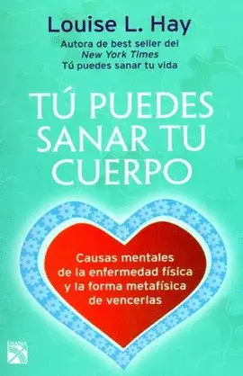 Tú Puedes Sanar tu Cuerpo