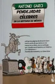 Pendejadas Célebres en la Historia de México