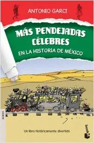 Más Pendejadas Célebres en la Historia de México