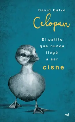 Patito que Nunca Llegó a Ser Cisne, el