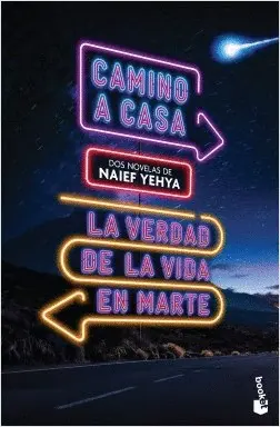 Camino a Casa / Verdad de la Vida en Marte, la