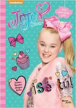 Jojo Siwa. ¡Sé Tú!