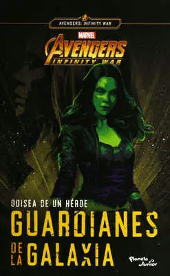 Odisea de un Héroe. Guardianes de la Galaxia