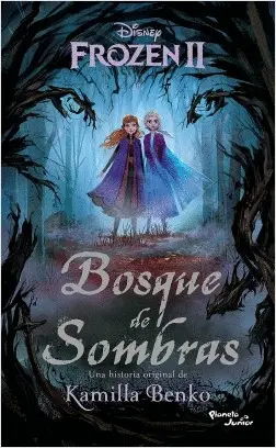 Frozen Ii. Bosque de Sombras