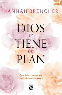 Dios te Tiene un Plan