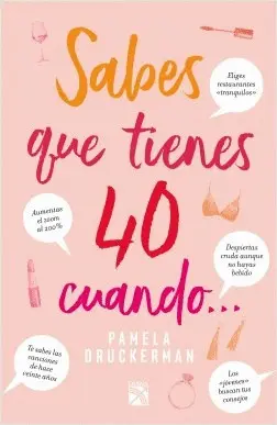 Sabes que Tienes 40 Cuando...