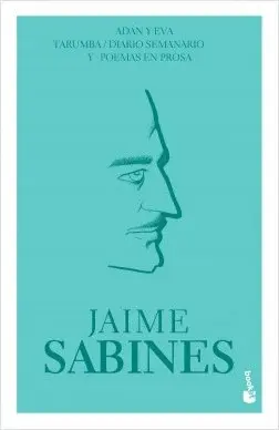 Adán y Eva/ Tarumba/ Diario Semanario y Poemas en Prosa
