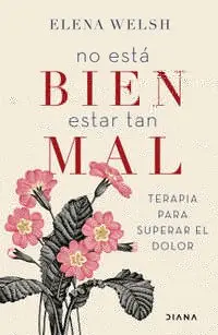 No está Bien Estar Tan Mal