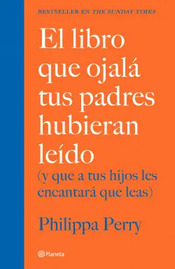 LIBRO QUE OJALÁ TUS PADRES HUBIERAN LEÍDO, EL