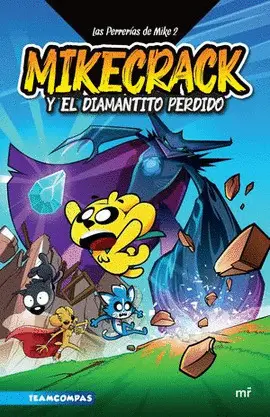 Mikecrack en Busca del Diamantito Perdido