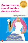 Cómo Casarse con el Hombre de Sus Sueños