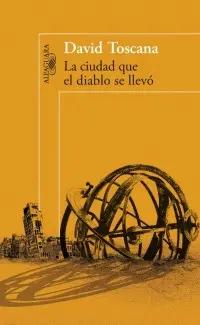 Ciudad que el Diablo se Llevo, la