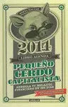 Libro Agenda Pequeño Cerdo Capitalista 2014