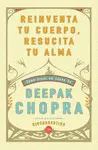 Reinventa tu Cuerpo, Resucita tu Alma