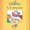 Caillou en el Restaurante