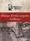Demian. El Lobo Estepario. Siddharta