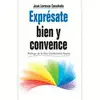 Exprésate Bien y Convence