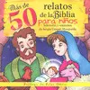 Más de 50 Relatos de la Biblia para Niños