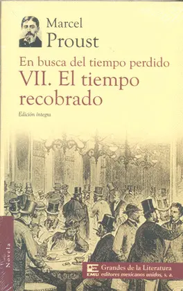 En Busca del Tiempo Perdido Vii. El Tiempo Recobrado