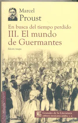 En Busca del Tiempo Perdido Iii. El Mundo de Guermantes