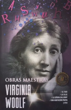 Al Faro / las Olas / las Señora Dalloway / una Habitación Propia / y Otras