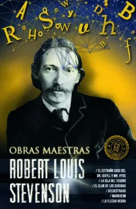 Extraño Caso del Dr. Jekyll y Mr. Hyde, el / Isla del Tesoro, la / Club de los Suicidas, el / Secuestrado / Markheim / Flecha Negra, la