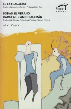 Extranjero / Bodas, el Verano, Carta a un Amigo Alemán